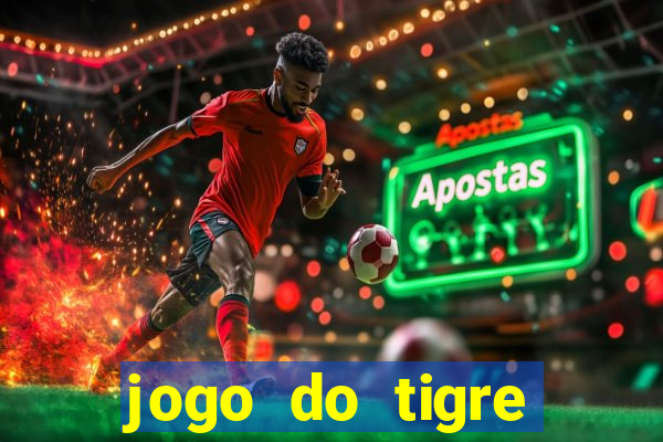 jogo do tigre gratis teste